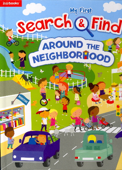 Around the Neighborhood (My First Search & Find)