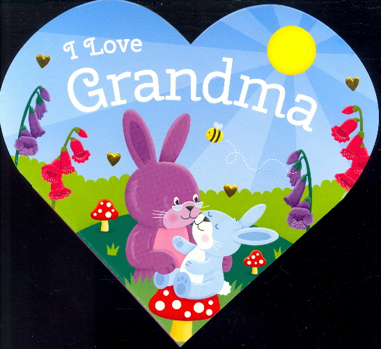 I Love Grandma