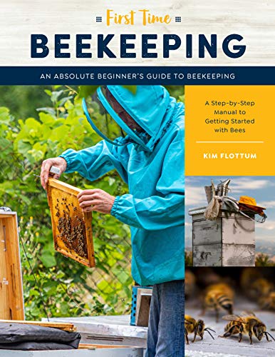 Beekeeping: An Absolute Beginner's Guide to Beekeeping (First Time)
