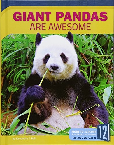 Giant Pandas Are Awesome (Animals Are Awesome)