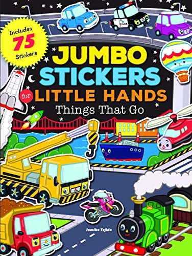 Things That Go: Jumbo Stickers for Little Hands