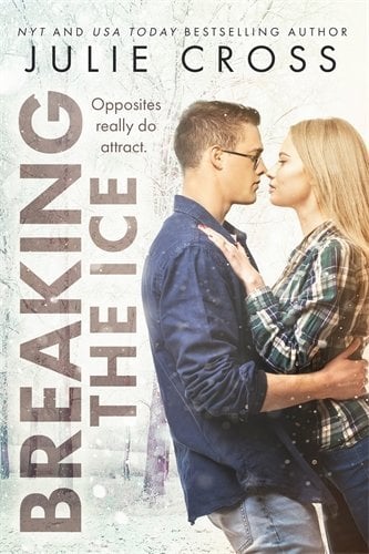 Breaking the Ice (Juniper Falls, Bk. 2)