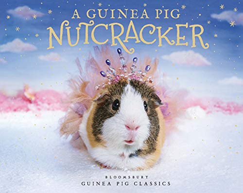A Guinea Pig Nutcracker (Guinea Pig Classics)
