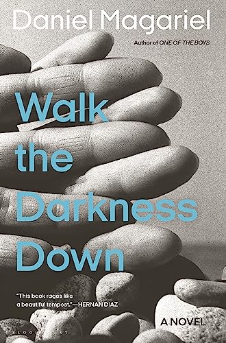 Walk the Darkness Down