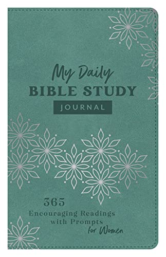 My Daily Bible Study Journal: 365 Encouraging Readings With Prompts for Women
