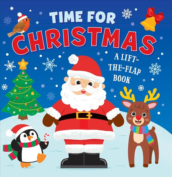 Time For Christmas: A Lift-The-Flap Book