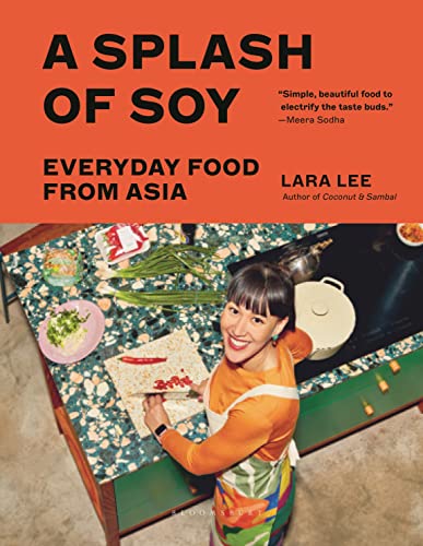 A Splash of Soy: Everyday Food From Asia