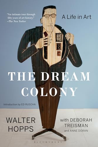 The Dream Colony: A Life in Art