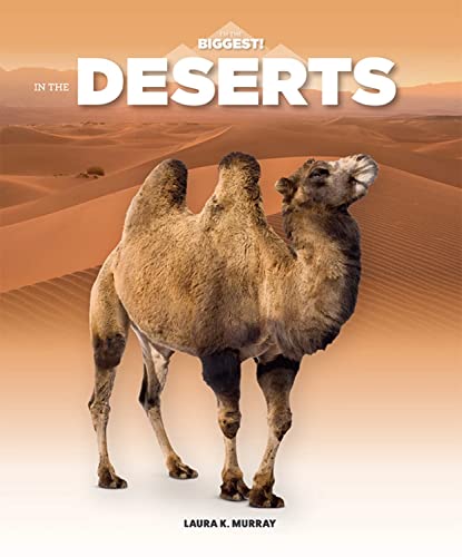 In the Deserts (I'm the Biggest!)