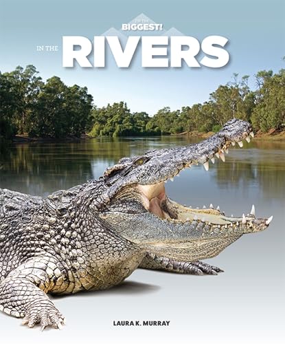 In the Rivers (I'm the Biggest!)