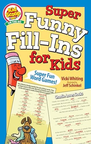 Super Funny Fill-Ins for Kids (Kid Scoop on the Go)