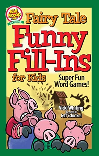 Fairy Tale Funny Fill-Ins for Kids (Kid Scoop on the Go)