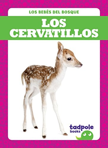 Los Cervatillos (Tadpole Books, Los Bebés del Bosque)