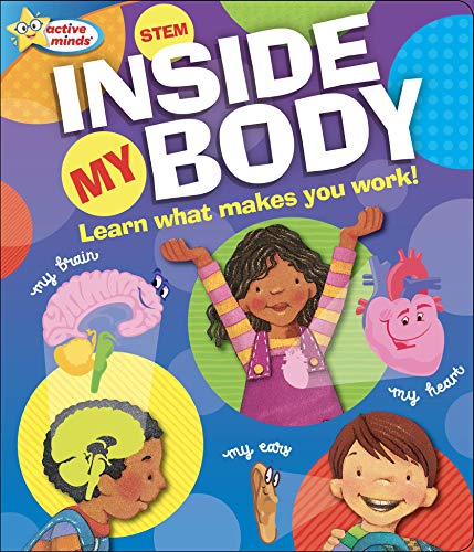 Inside my Body: Learn What Makes you Work (Active Minds)