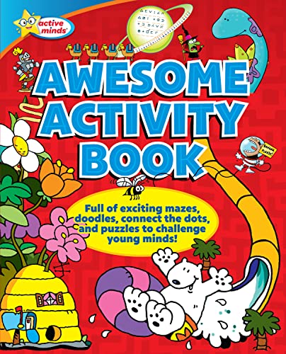 Awesome Activity Book: Full of Exciting Mazes, Doodles, Connect the Dots, and Puzzles to Challenge Young Minds (Active Minds)