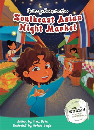 Quincy Goes to the Southeast Asian Night Market (Taste the World!)