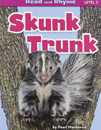 Skunk Trunk (Read and Rhyme, Level 2)