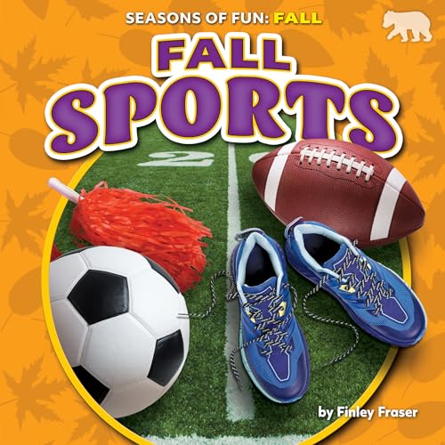 Fall Sports (Seasons of Fun: Fall)