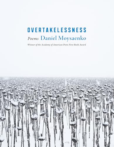 Overtakelessness: Poems