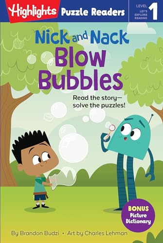 Nick and Nack Blow Bubbles (Nick and Nack, Highlights Puzzle Readers, Level 1)