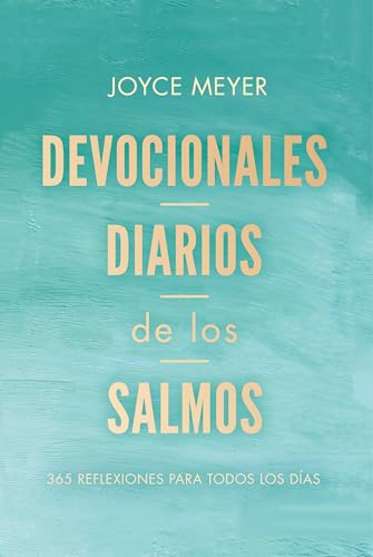 Devocionales Diarios De Los Salmos: 365 Reflexiones Para Todos Los Dias