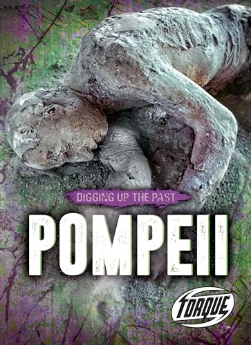 Pompeii (Torque, Digging Up the Past)