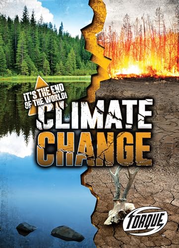 Climate Change (Torque, It's the End of the World!)