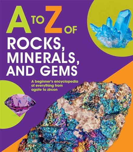 A to Z of Rocks, Minerals and Gems