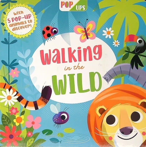 Walking in the Wild (Pop-Ups)