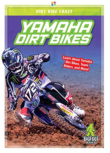 Yamaha Dirt Bikes (Dirt Bike Crazy)