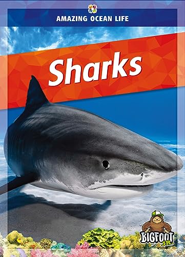 Sharks (Amazing Ocean Life)
