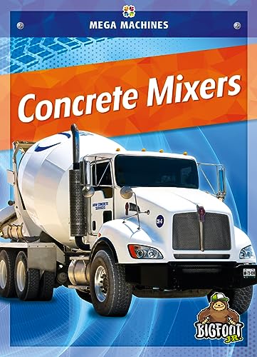 Concrete Mixers (Mega Machines)