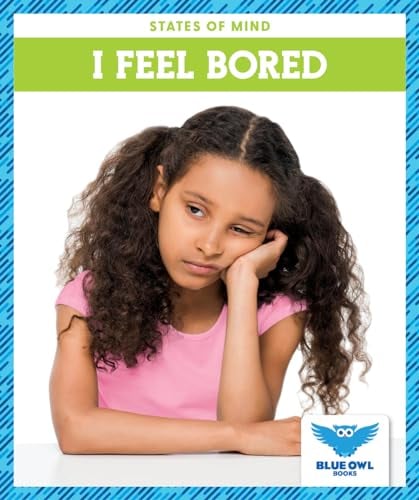 I Feel Bored (Blue Owl, States of Mind)