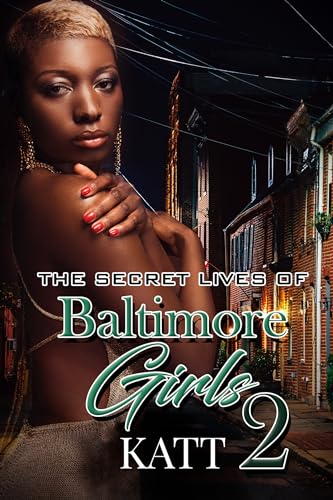 The Secret Lives of Baltimore Girls (Bk. 2)