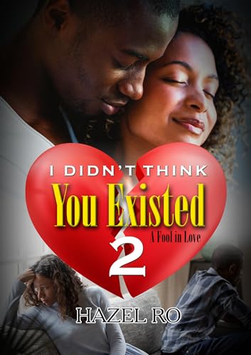 A Fool in Love (I Didn't Think You Existed, Bk. 2)