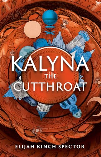 Kalyna the Cutthroat (Failures of Four Kingdoms, Bk. 2)