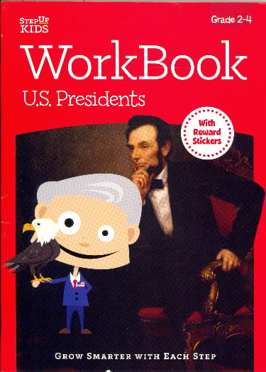 U.S. Presidents Workbook (Step Up Kids, Grade 2-4)