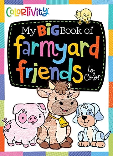 My Big Book of Farmyard Friends to Color (Colortivity)