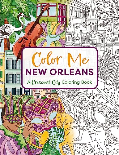 New Orleans: A Crescent City Coloring Book (Color Me)