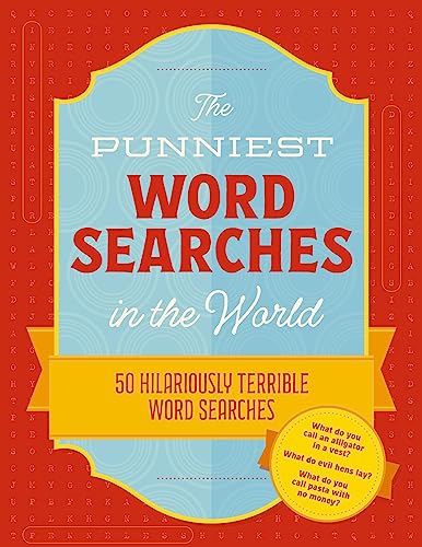The Punniest Word Searches in the World: 50 Hilariously Terrible Word Searches