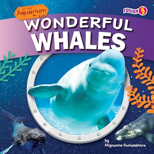Wonderful Whales (At the Aquarium)