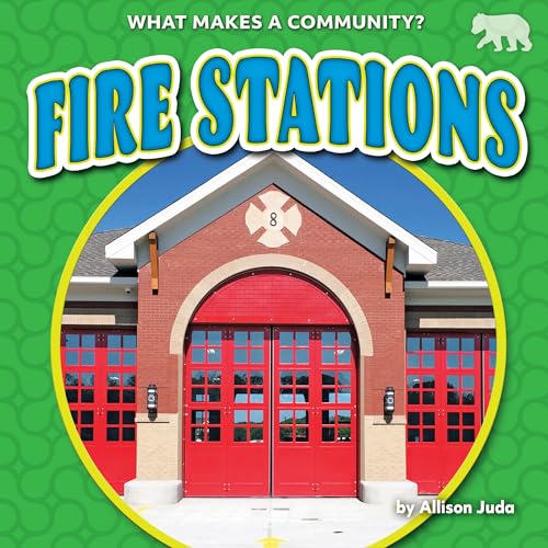 Fire Stations (What Makes a Community?)