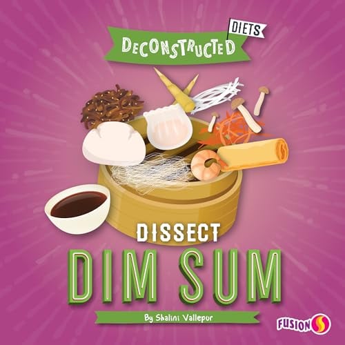 Dissect Dim Sum (Deconstructed Diets)