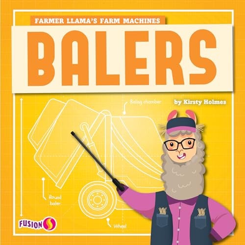 Balers (Fusion, Farmer Llama's Farm Machines)
