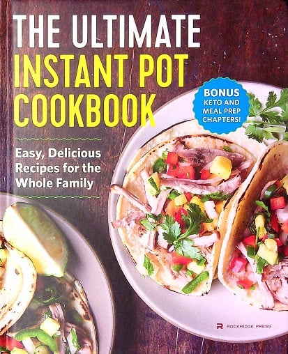 The Ultimate Instant Pot Cookbook
