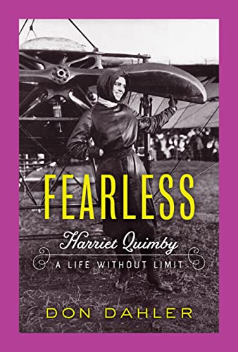Fearless: Harriet Quimby: A Life Without Limit
