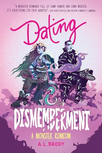 Dating & Dismemberment (Mating and Monsters, Bk. 1)