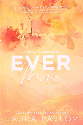 Ever Mine (Honey Mountain, Bk. 2)