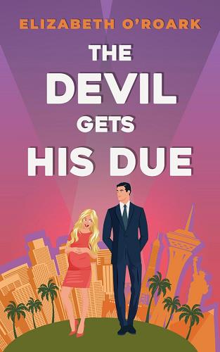 The Devil Gets His Due (Grumpy Devils, Bk. 4)