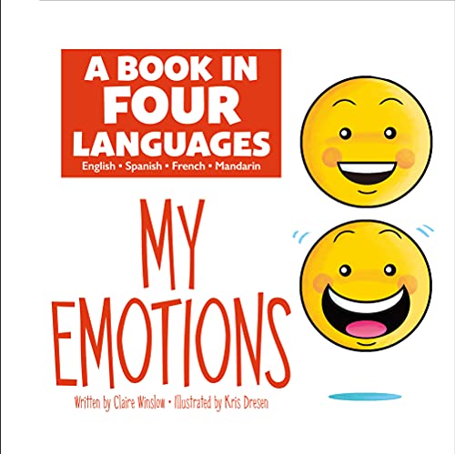 My Emotions (A Book in Four Languages: English/Spanish/French/Mandarin)